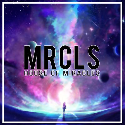 House of Miracles By MRCLS's cover