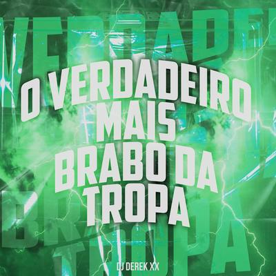 O Verdadeiro Mais Brabo da Tropa's cover