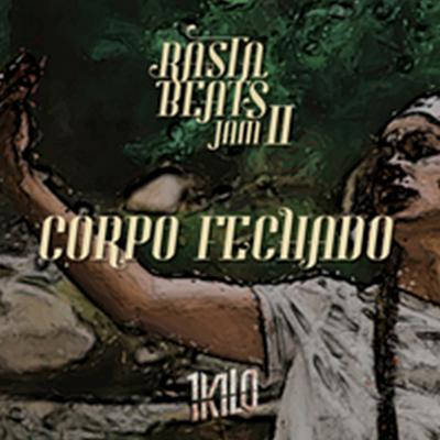 Corpo Fechado (Rastabeats Jam Ii)'s cover