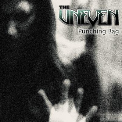 Punching Bag By The Uneven's cover