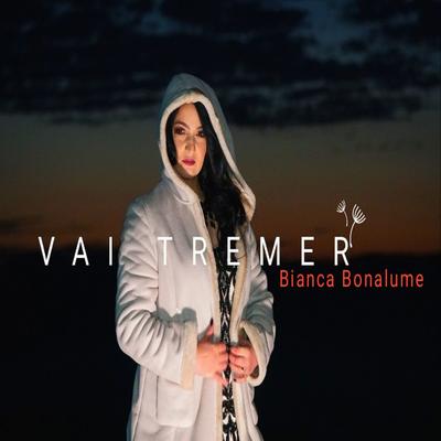 Vai Tremer By Bianca Bonalume's cover