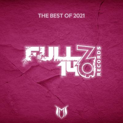 The Best Of Full On 140 Records 2021's cover