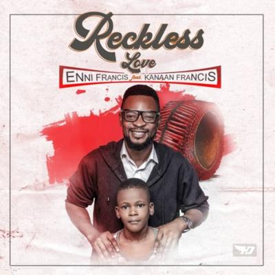 Reckless Love By Enni Francis, Kanaan Francis's cover