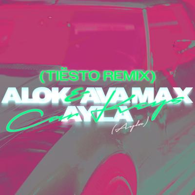 Car Keys (Ayla) (feat. Ava Max) (Tiësto Remix)'s cover