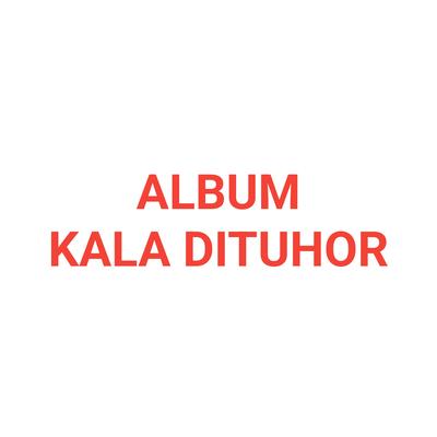 Kala Di Tuhor's cover