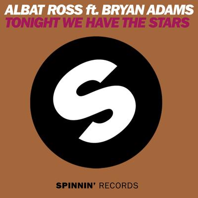 Tonight We Have The Stars (feat. Bryan Adams) By Albat Ross, Bryan Adams's cover
