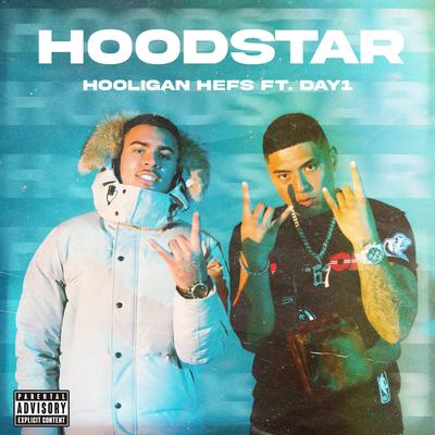 Hoodstar By Hooligan Hefs, Day1's cover