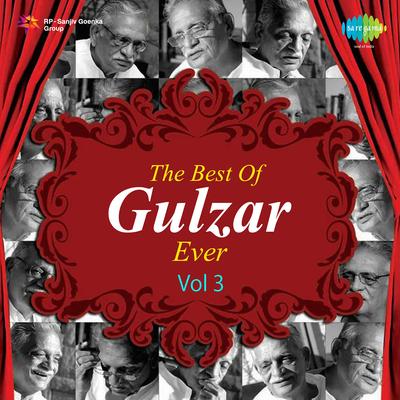 The Best Of Gulzar Ever Vol 3's cover