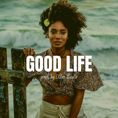 Good Life By Ultra Beats's cover