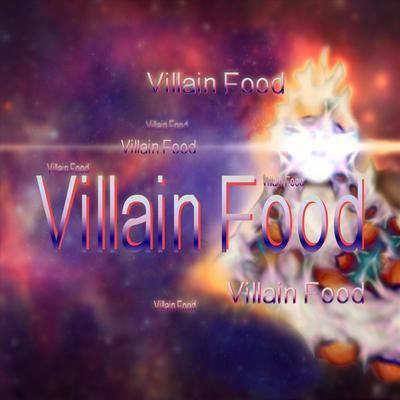 Villain Food's cover