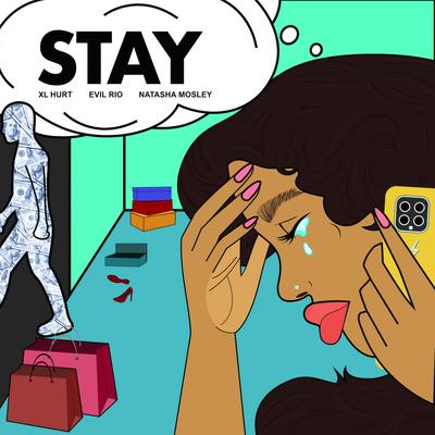 Stay By XL Hurt, Evil Rio, Natasha Mosley's cover