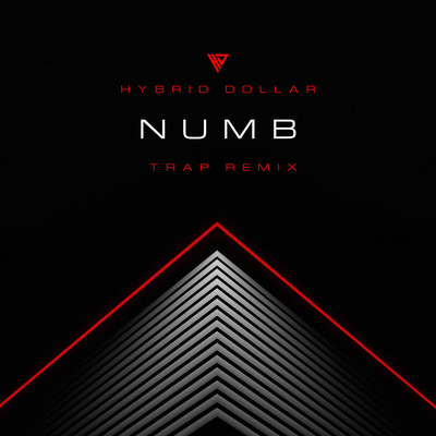 Numb (Trap Remix) By Hybrid Dollar's cover
