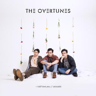 I Still Love You (Acoustic Version) By TheOvertunes's cover