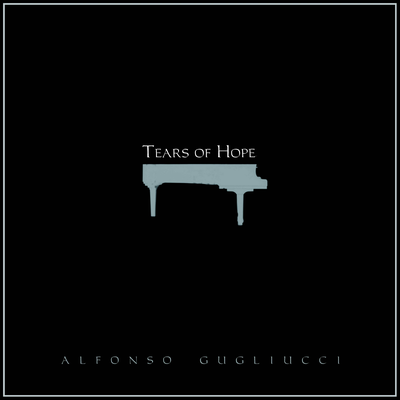 Tears of Hope By Alfonso Gugliucci's cover