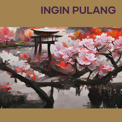 Ingin Pulang (Acoustic)'s cover