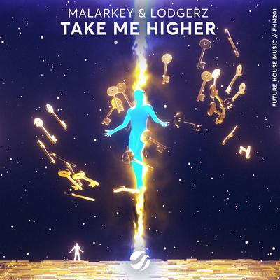 Take Me Higher By MALARKEY, Lodgerz's cover