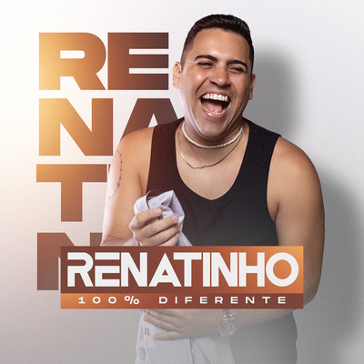 Renatinho - 100% Diferente's cover