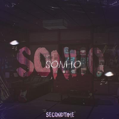 Sonho By SecondTime's cover