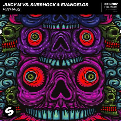 Psyhaus By Juicy M, Subshock & Evangelos's cover