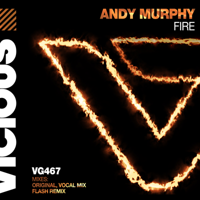 Fire (Flash Extended Remix) By  Andy Murphy's cover