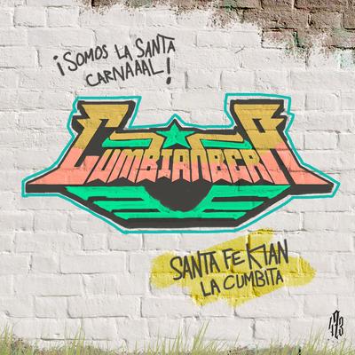 Cumbianbera By Santa Fe Klan, 473 Music, La Cumbita's cover