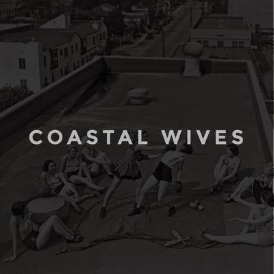 Coastal Wives's cover