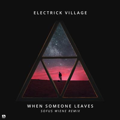 When Someone Leaves (Sofus Wiene Remix) By Electrick Village, Sofus Wiene's cover