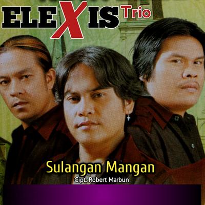 SULANGAN MANGAN By Elexis Trio's cover