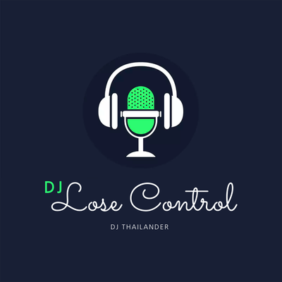 DJ Lose Control By Dj Thailander's cover