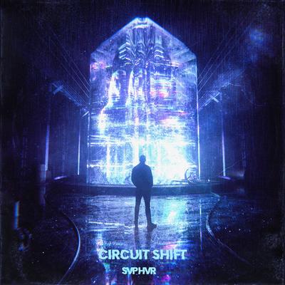 Circuit Shift By Svphvr's cover