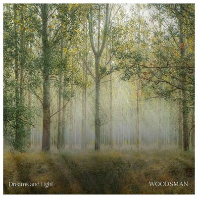 Woodsman By Dreams and Light's cover