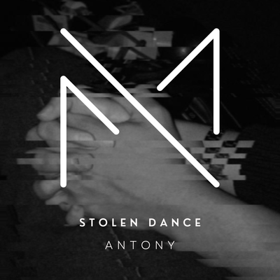 Stolen Dance By Antony's cover