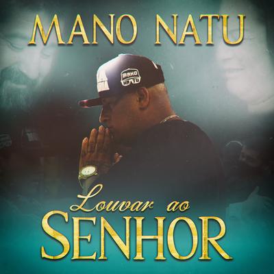 Louvar ao Senhor By Mano Natu's cover