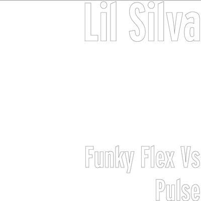 Funky Flex vs Pulse By Lil Silva's cover