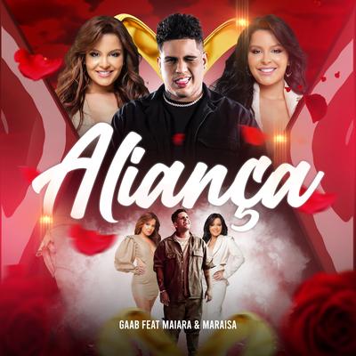 Aliança By Gaab, Maiara & Maraisa's cover