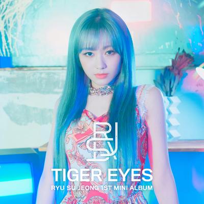 Tiger Eyes By 류수정(러블리즈)'s cover