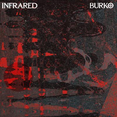 Infrared By Burko's cover