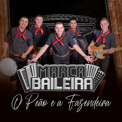 O Peão e a Fazendeira By Grupo Marca Baileira's cover