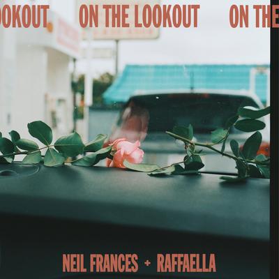 On the Lookout (feat. Raffaella) By NEIL FRANCES, Raffaella's cover