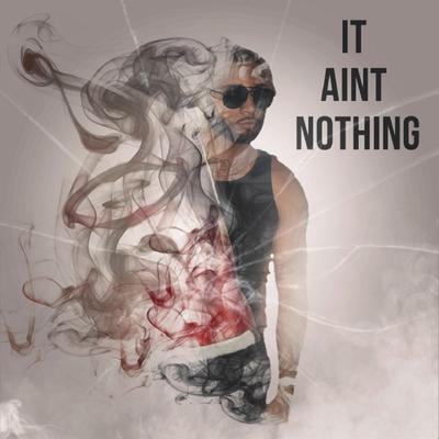 It Ain't Nothing By Jayo The Beatslayer's cover