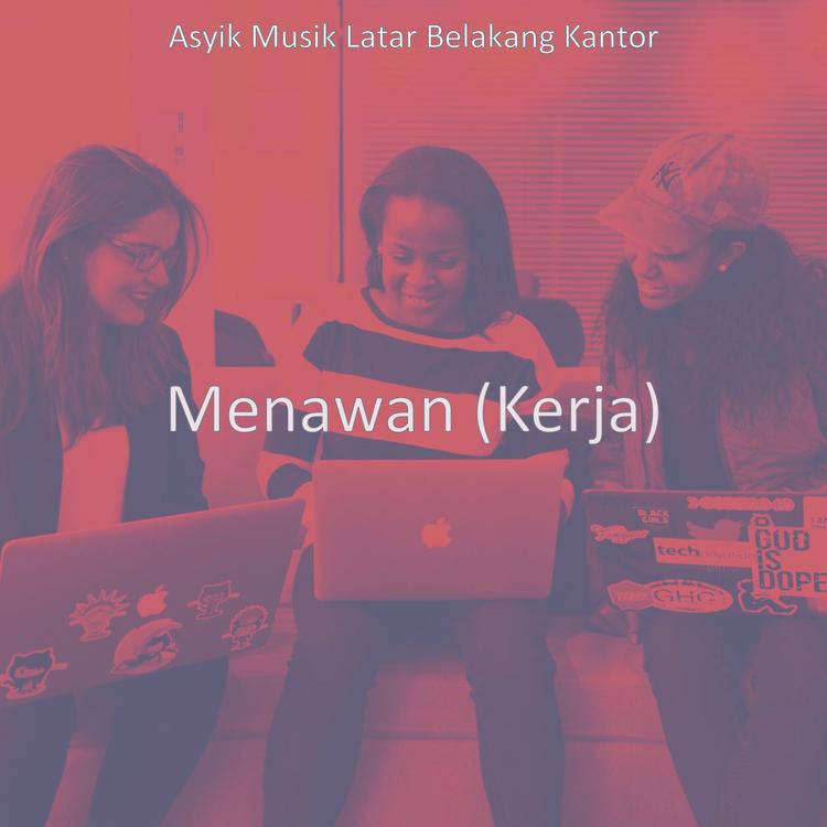 Asyik Musik Latar Belakang Kantor's avatar image