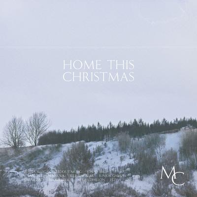 Home This Christmas (feat. CalledOut Music, Becca Folkes & Tertia May)'s cover