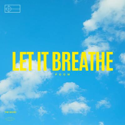 Let It Breathe By PGGM, José Kelly, Yourboywonder's cover