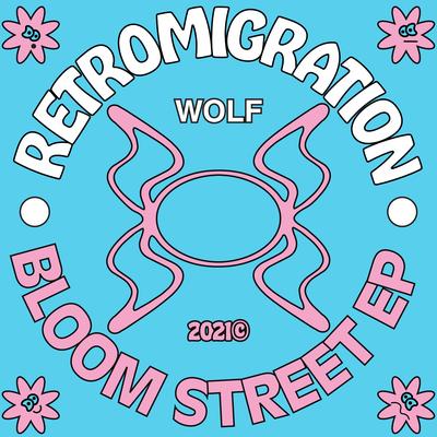 Bloom Street By Retromigration's cover