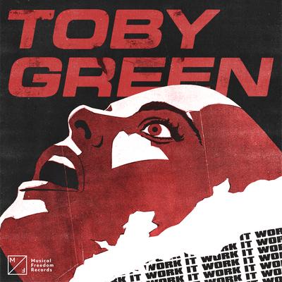 Work It By Toby Green's cover