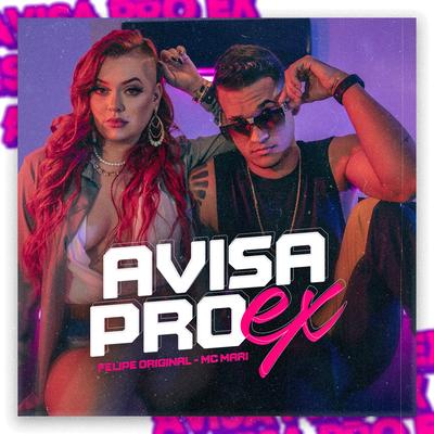 Avisa pro Ex By Felipe Original, MC Mari's cover