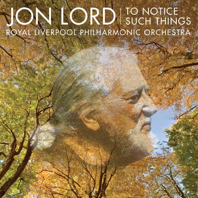 Jon Lord: To Notice Such Things, Evening Song, et al.'s cover