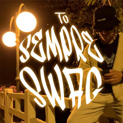To sempre Swag By OMG BLESSINGS, DarkGuapo's cover