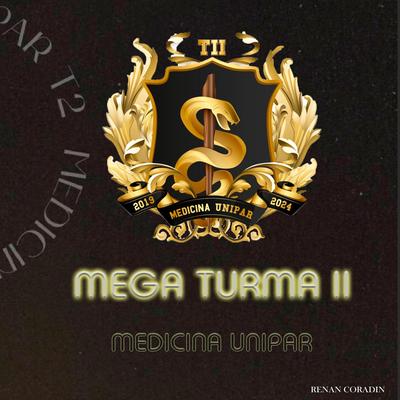 Mega Turma II (Medicina Unipar)'s cover