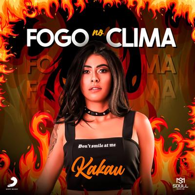 Fogo no Clima By Kakau's cover